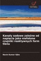 bokomslag Kana¿y sodowe zale¿ne od napi¿cia jako niefotone czujniki reaktywnych form tlenu