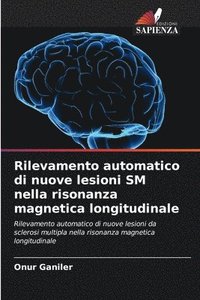 bokomslag Rilevamento automatico di nuove lesioni SM nella risonanza magnetica longitudinale