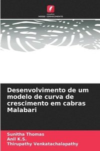 bokomslag Desenvolvimento de um modelo de curva de crescimento em cabras Malabari