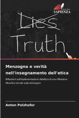 bokomslag Menzogna e verità nell'insegnamento dell'etica