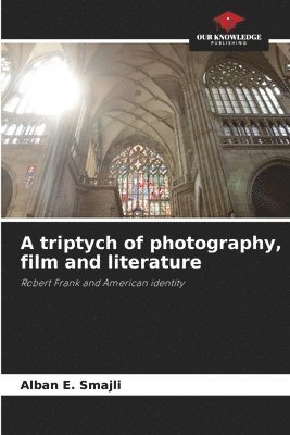 Alban E Smajli, Alban E. Smajli - triptych of photography, film and literature, Häftad