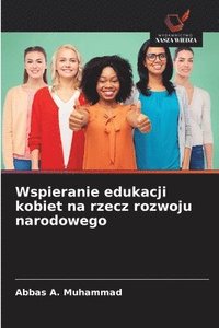 bokomslag Wspieranie edukacji kobiet na rzecz rozwoju narodowego