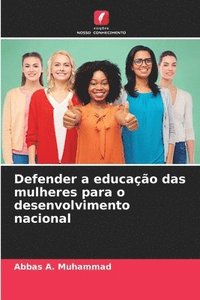 bokomslag Defender a educação das mulheres para o desenvolvimento nacional