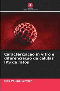 bokomslag Caracterização in vitro e diferenciação de células IPS de ratos