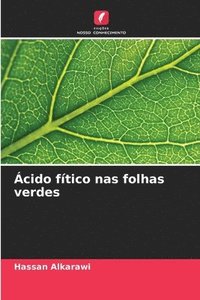 bokomslag Ácido fítico nas folhas verdes