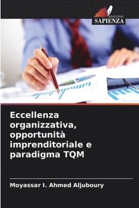 bokomslag Eccellenza organizzativa, opportunità imprenditoriale e paradigma TQM