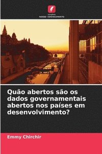 bokomslag Quão abertos são os dados governamentais abertos nos países em desenvolvimento?