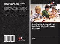 bokomslag Implementazione di una famiglia di giochi tower defense