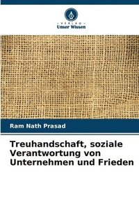 bokomslag Treuhandschaft, soziale Verantwortung von Unternehmen und Frieden