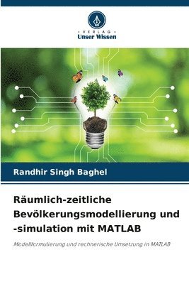 Räumlich-zeitliche Bevölkerungsmodellierung und -simulation mit MATLAB