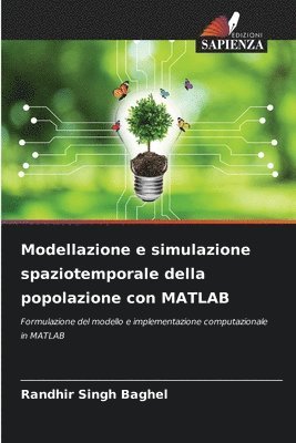 bokomslag Modellazione e simulazione spaziotemporale della popolazione con MATLAB
