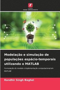 bokomslag Modelação e simulação de populações espácio-temporais utilizando o MATLAB