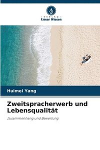 bokomslag Zweitspracherwerb und Lebensqualität