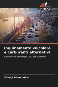 bokomslag Inquinamento veicolare e carburanti alternativi