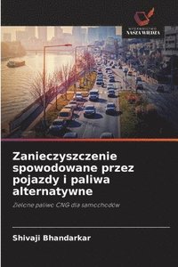bokomslag Zanieczyszczenie spowodowane przez pojazdy i paliwa alternatywne