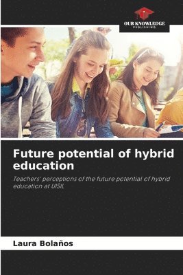 Future potential of hybrid education