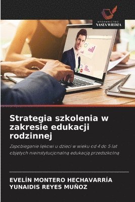 Strategia szkolenia w zakresie edukacji rodzinnej