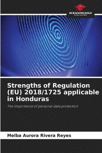 bokomslag Strengths of Regulation (EU) 2018/1725 applicable in Honduras