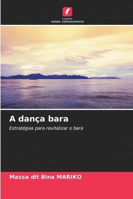bokomslag A dança bara