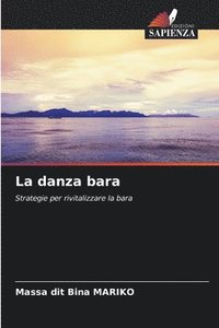bokomslag La danza bara
