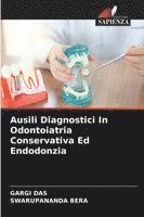 bokomslag Ausili Diagnostici In Odontoiatria Conservativa Ed Endodonzia