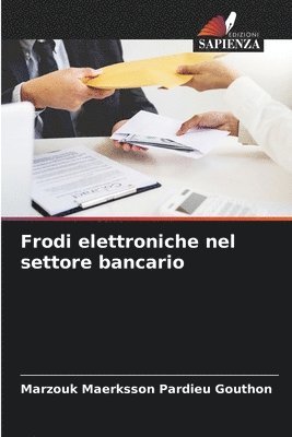 bokomslag Frodi elettroniche nel settore bancario