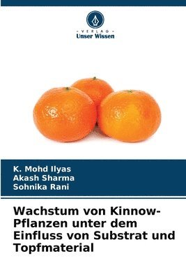 bokomslag Wachstum von Kinnow-Pflanzen unter dem Einfluss von Substrat und Topfmaterial