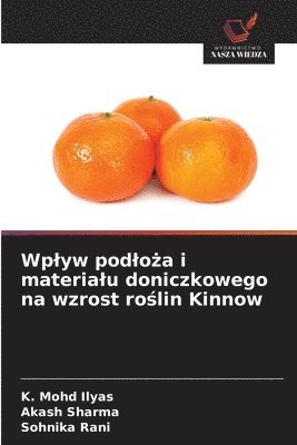 bokomslag Wplyw podlo?a i materialu doniczkowego na wzrost ro?lin Kinnow