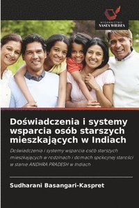 bokomslag Do?wiadczenia i systemy wsparcia osób starszych mieszkaj?cych w Indiach