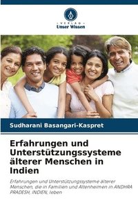 bokomslag Erfahrungen und Unterstützungssysteme älterer Menschen in Indien