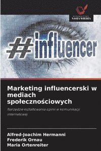 bokomslag Marketing influencerski w mediach spoleczno?ciowych