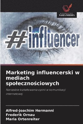 bokomslag Marketing influencerski w mediach spoleczno?ciowych