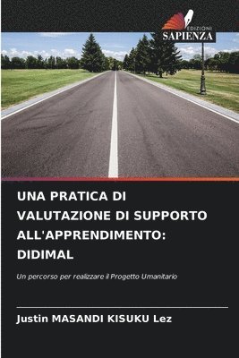 bokomslag Una Pratica Di Valutazione Di Supporto All'apprendimento: Didimal