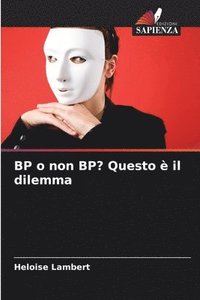 bokomslag BP o non BP? Questo è il dilemma
