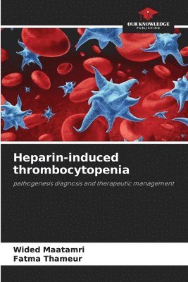 bokomslag Heparin-induced thrombocytopenia