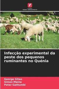 bokomslag Infecção experimental da peste dos pequenos ruminantes no Quénia