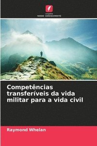 bokomslag Competências transferíveis da vida militar para a vida civil