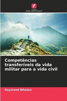 bokomslag Competências transferíveis da vida militar para a vida civil