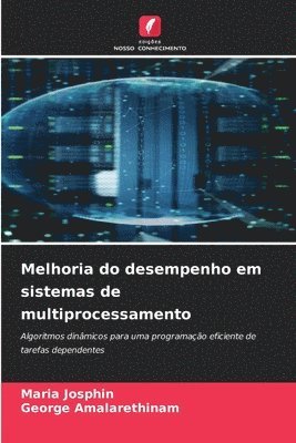 Maria Josphin, George Amalarethinam - Melhoria do desempenho em sistemas de multiprocessamento, Häftad