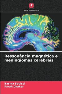 bokomslag Ressonância magnética e meningiomas cerebrais