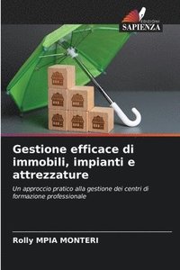 bokomslag Gestione efficace di immobili, impianti e attrezzature