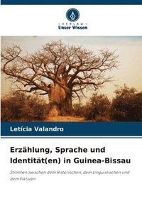 bokomslag Erzählung, Sprache und Identität(en) in Guinea-Bissau