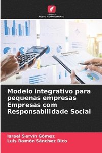 bokomslag Modelo integrativo para pequenas empresas Empresas com Responsabilidade Social