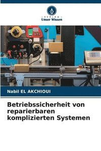 bokomslag Betriebssicherheit von reparierbaren komplizierten Systemen