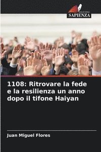 bokomslag 1108: Ritrovare la fede e la resilienza un anno dopo il tifone Haiyan
