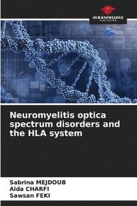 bokomslag Neuromyelitis optica spectrum disorders and the HLA system