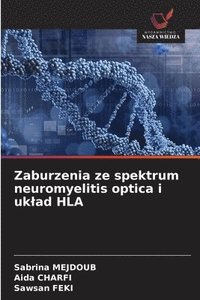 bokomslag Zaburzenia ze spektrum neuromyelitis optica i uklad HLA