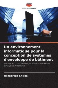 bokomslag Un environnement informatique pour la conception de systèmes d'enveloppe de bâtiment