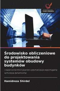 bokomslag ?rodowisko obliczeniowe do projektowania systemów obudowy budynków