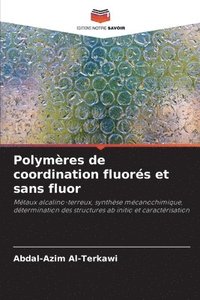 bokomslag Polymères de coordination fluorés et sans fluor